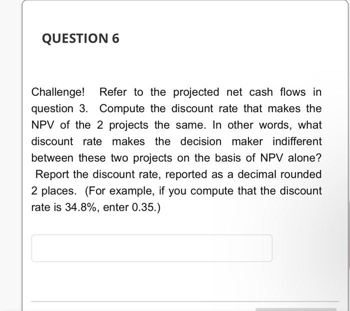 Challenge! Refer to the projected net cash flows