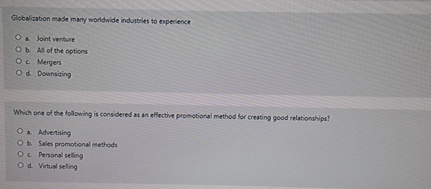 Globalization made many worldwide industries to