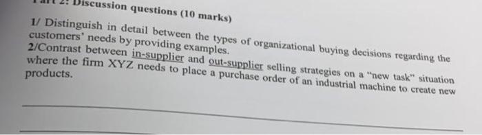 cussion questions (10 marks) 1/ Distinguish in