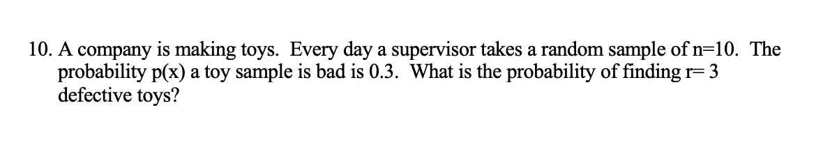 10. A company is making toys. Every day a