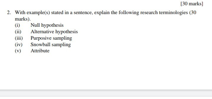 [30 marks] 2. With example(s) stated in a