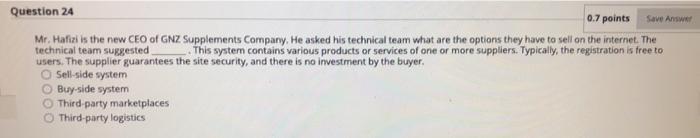 Question 24 0.7 points Save Answer Mr. Hafizi is