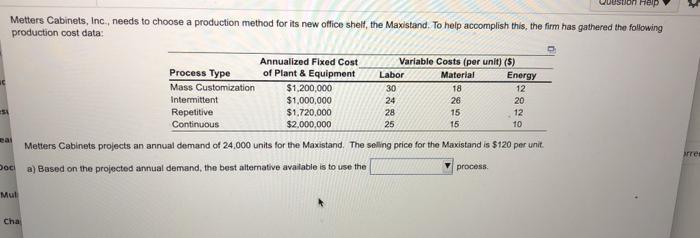 Question Help Metters Cabinets, Inc., needs to