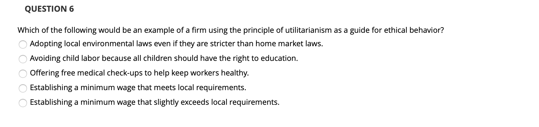 QUESTION 6 Which of the following would be an