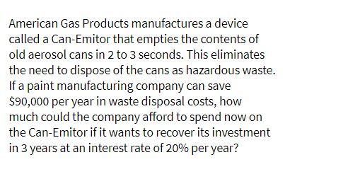 American Gas Products manufactures a device