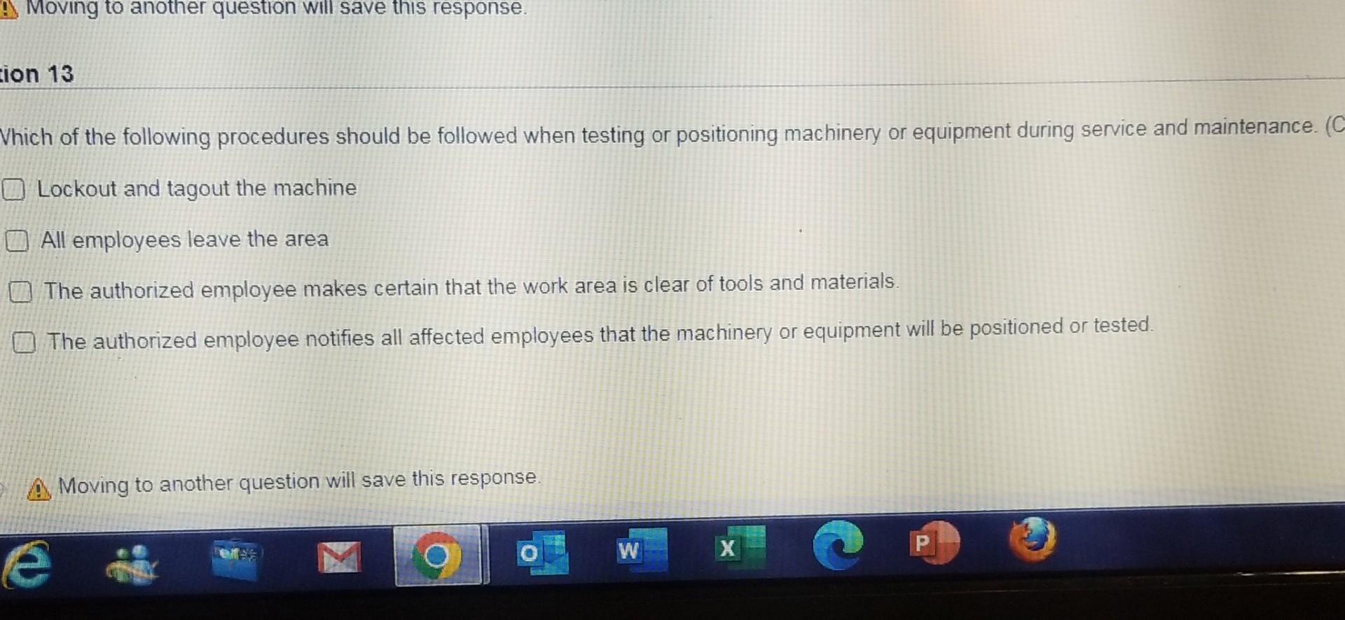 Moving to another question will save this