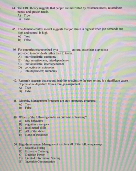 44. The ERG theory suggests that people are