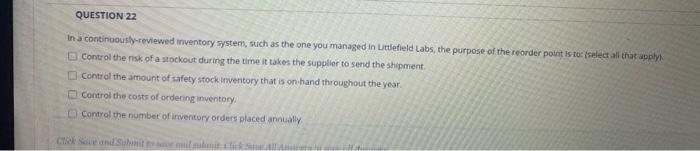 QUESTION 22 In a continuously-reviewed inventory