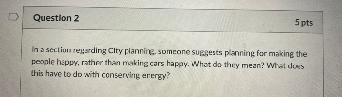 Question 2 5 pts In a section regarding City