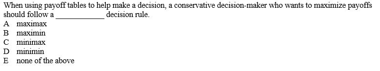 Please select an answer A through D. When using