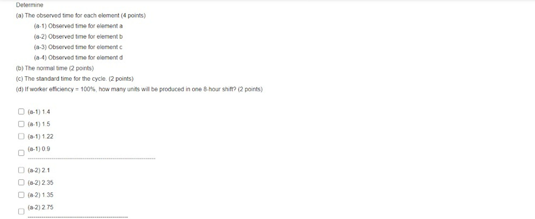 The continuous stopwatch timing method was used