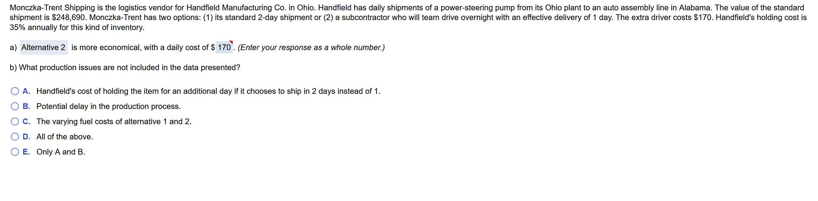 Monczka-Trent Shipping is the logistics vendor