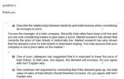 question thank you a) Describe the relationship