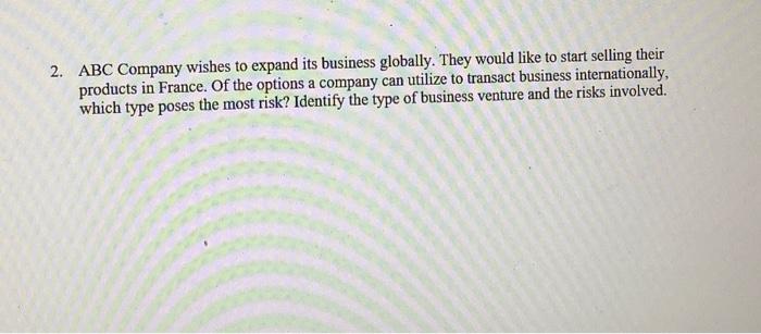 2. ABC Company wishes to expand its business