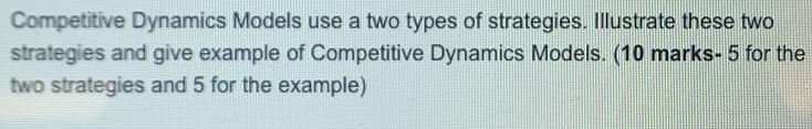 Competitive Dynamics Models use a two types of