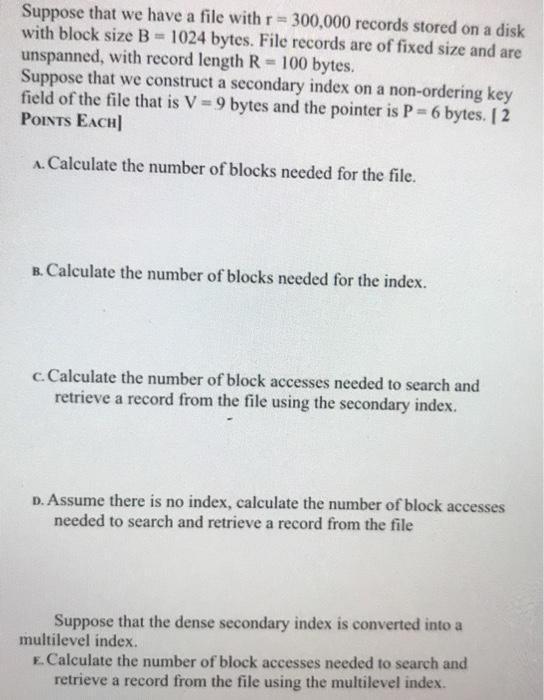Suppose that we have a file with r = 300,000