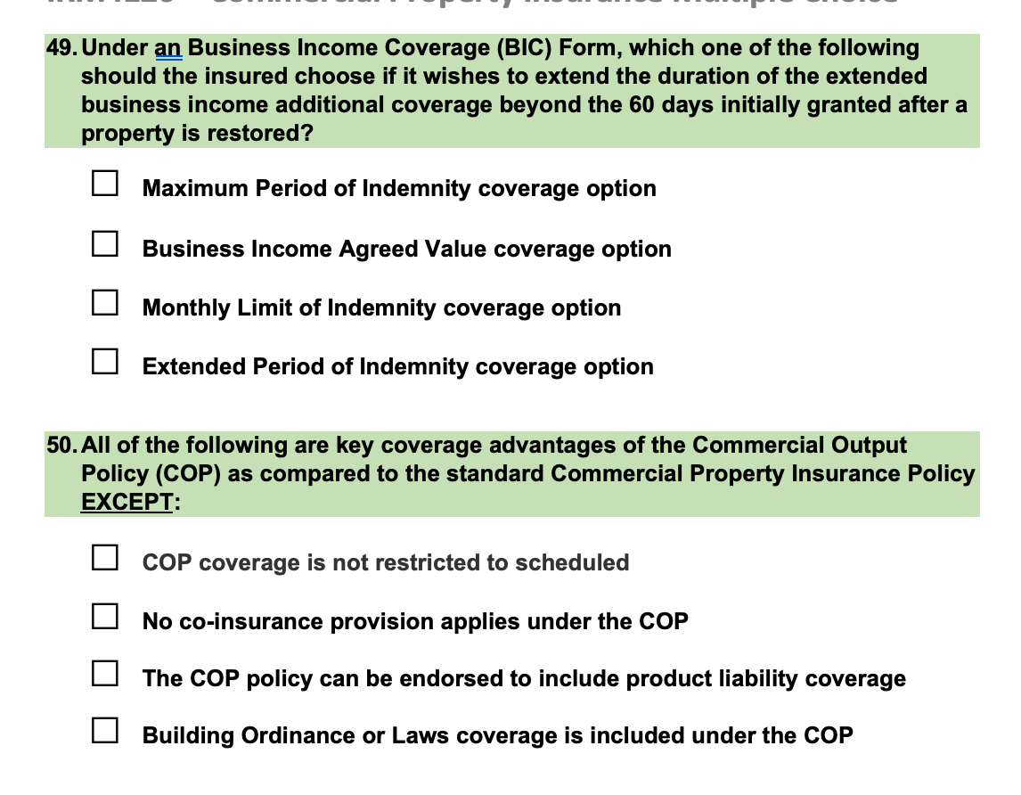 49. Under an Business Income Coverage (BIC) Form,