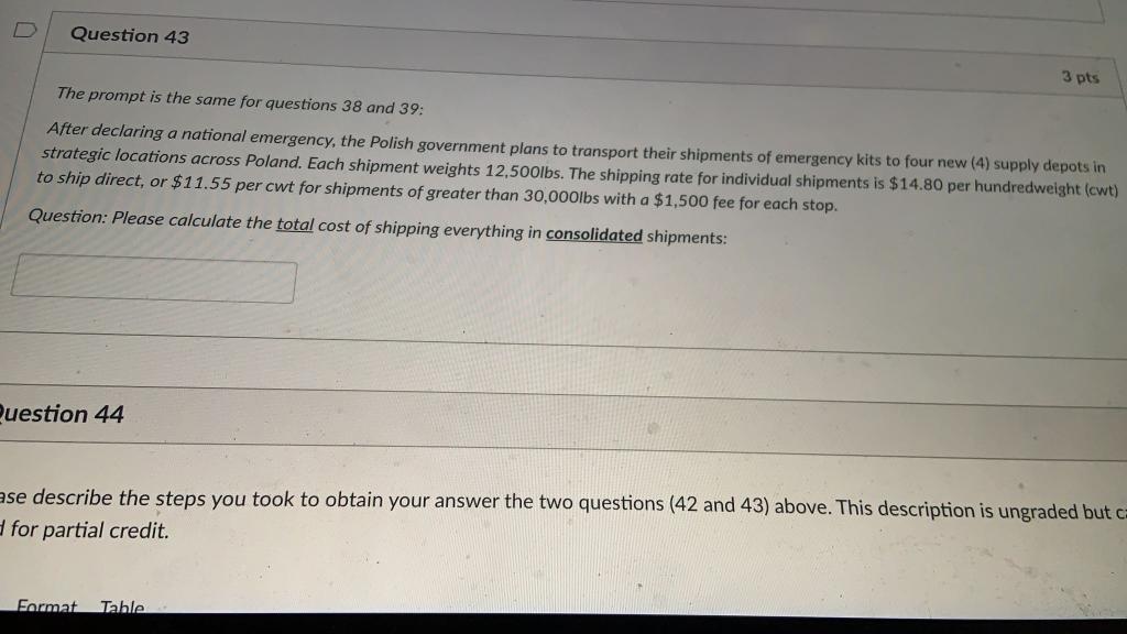 Question 43 3 pts The prompt is the same for