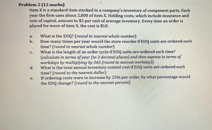 URGENT Problem 2 (12 marks) Item X is a standard