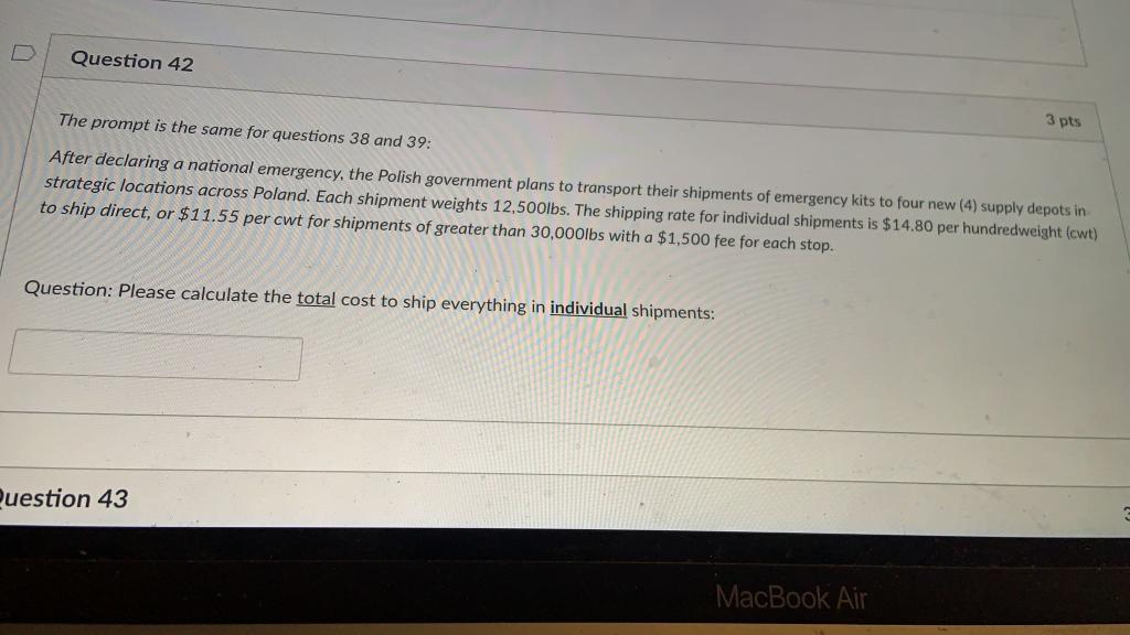 Question 43 3 pts The prompt is the same for