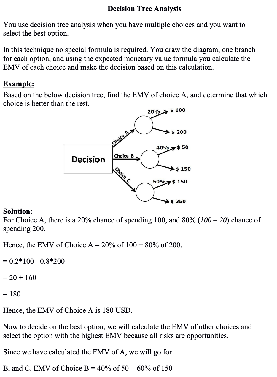 Decision Tree Analysis You use decision tree