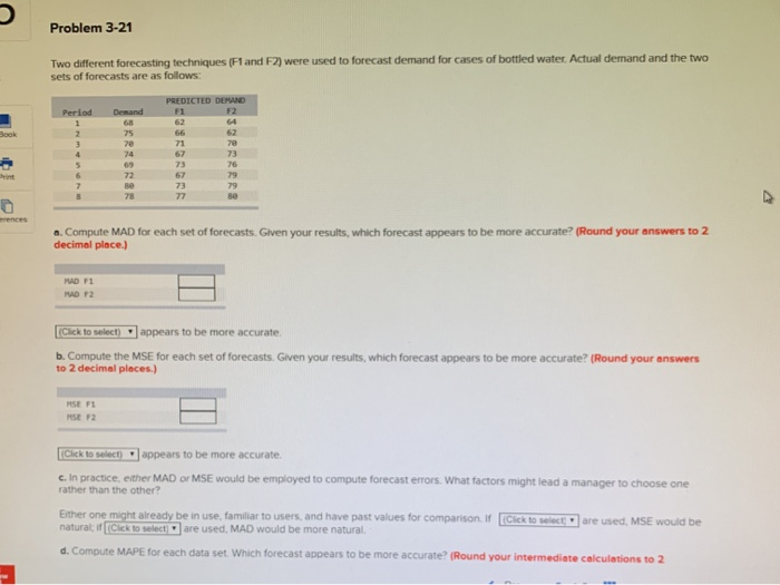 Problem 3-21 Two different forecasting techniques