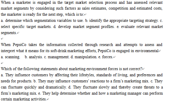 When a marketer is engaged in the target market