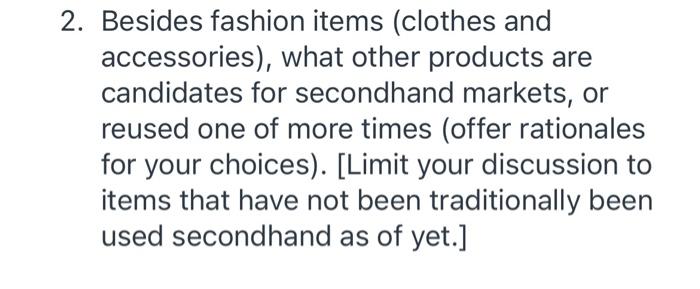 300 words minimum please :) 2. Besides fashion