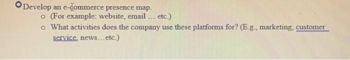 Develop an e-commerce presence map. o (For