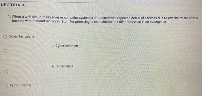 UESTION 4 1. When a web site, e-mail server or