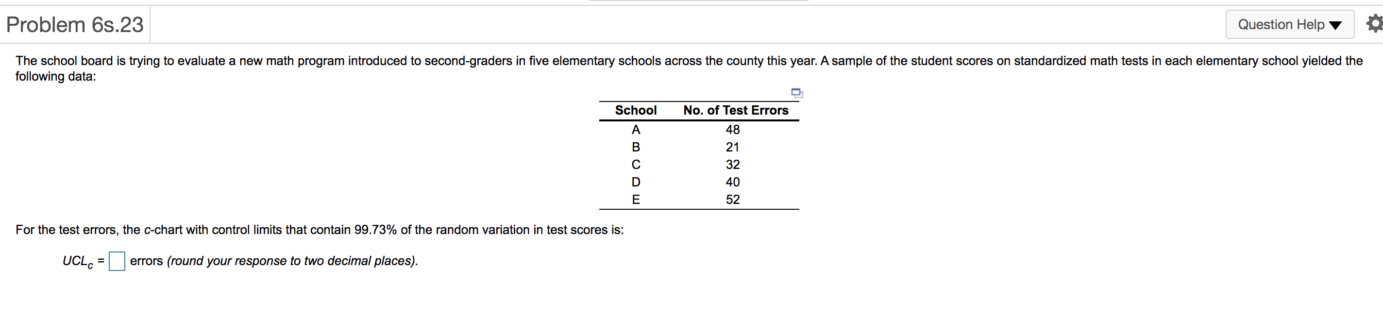 Problem 6s.23 Question Help The school board is