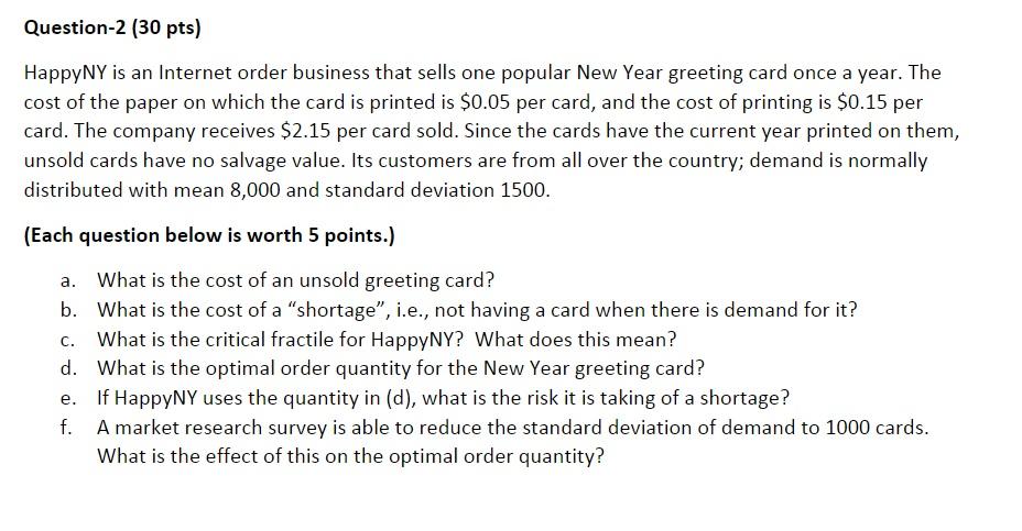 Please show work. Question-2 (30 pts) HappyNY is