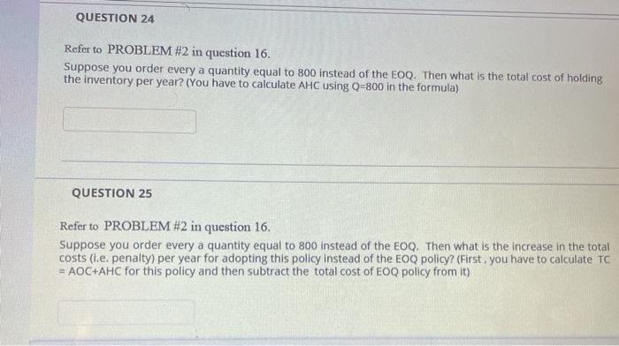 QUESTION 16 PROBLEM #2: Inventory Control The