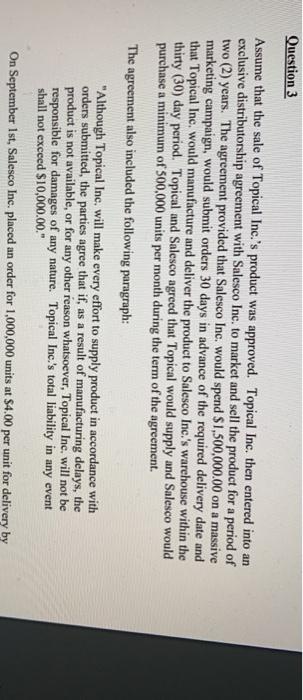 Question 3 Assume that the sale of Topical Inc.'s