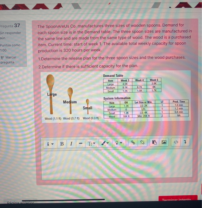 Pregunta 37 Sin responder aun Punta como 1.00 The