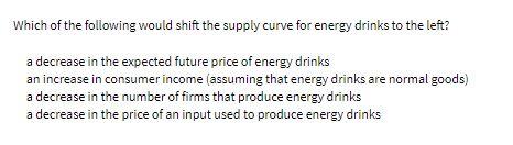 Which of the following would shift the supply