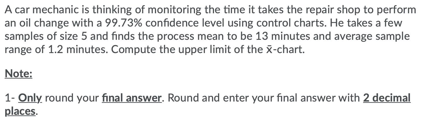 A car mechanic is thinking of monitoring the time