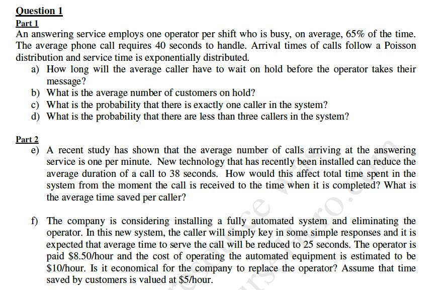 Question 1 Part 1 An answering service employs