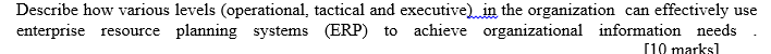 Describe how various levels (operational,