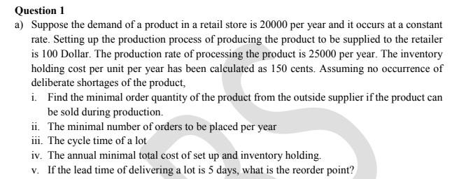 a) Suppose the demand of a product in a retail