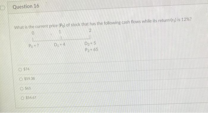 Question 16 What is the current price (Po) of