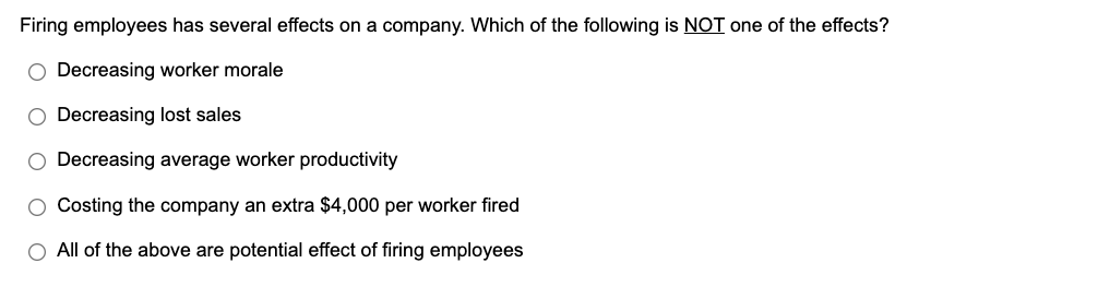 Firing employees has several effects on a