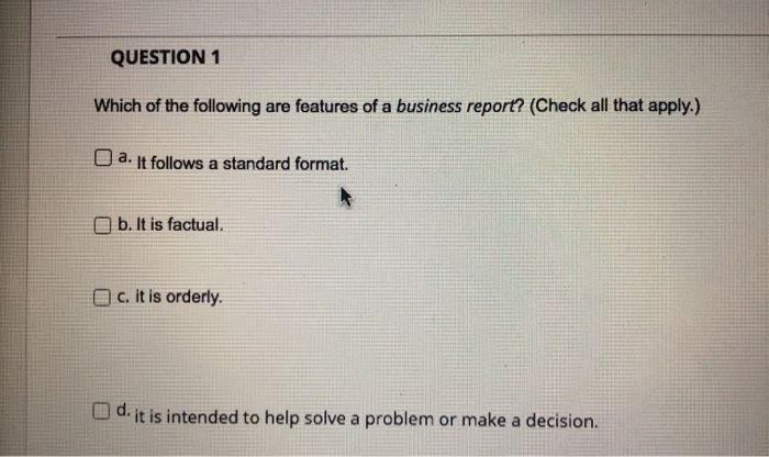QUESTION 1 Which of the following are features of