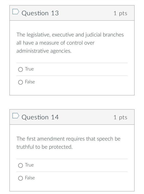 Question 13 1 pts The legislative, executive and