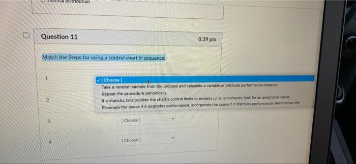 Wunon Question 11 0.39 pts Match the Steps for