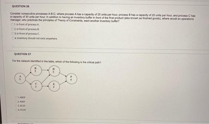 QUESTION 36 Consider consecutive processes A-B-C,