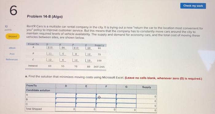 Check my work 6 Problem 14-8 (Algo) 10 points