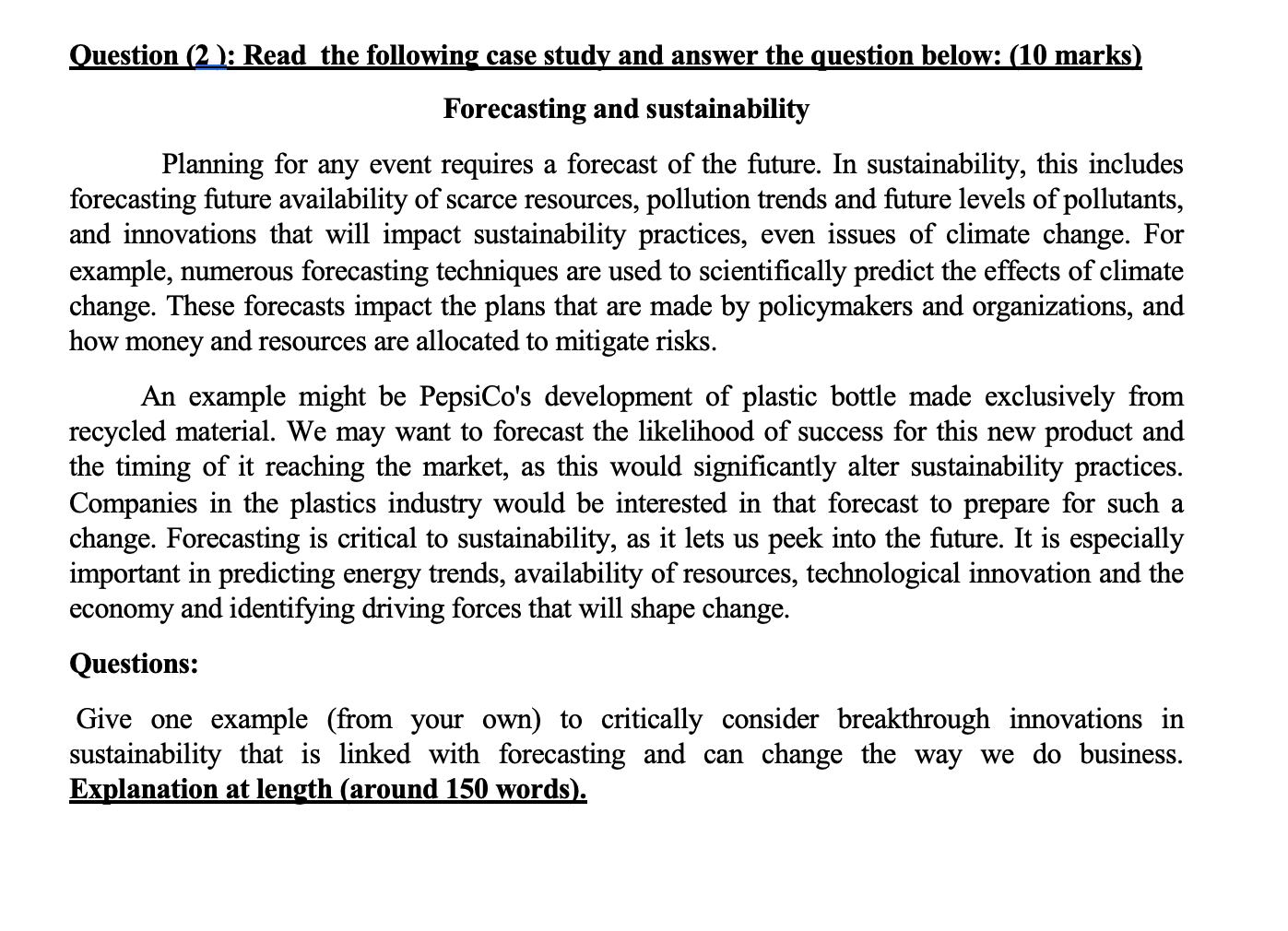 Question (2): Read the following case study and