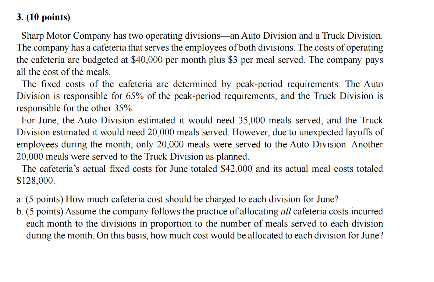 3. (10 points) Sharp Motor Company has two