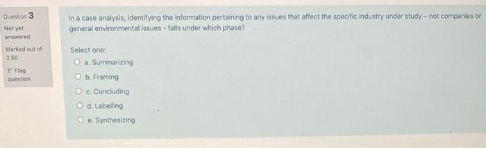 Question 2 A case analysis process includes all